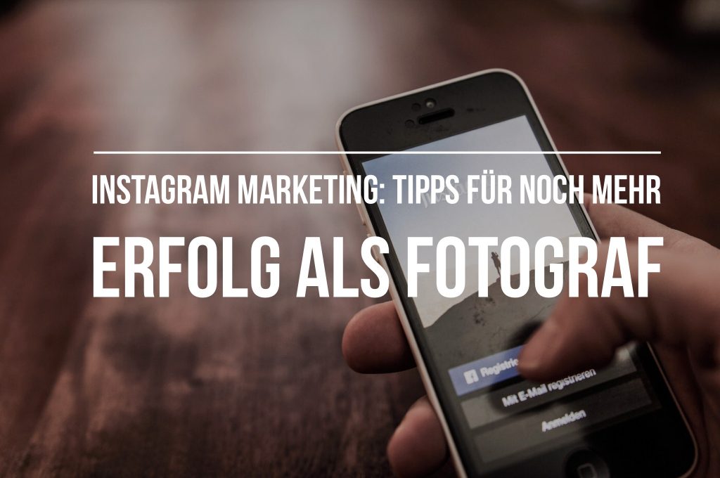 Tipps für mehr Erfolg beim Instagram-Marketing