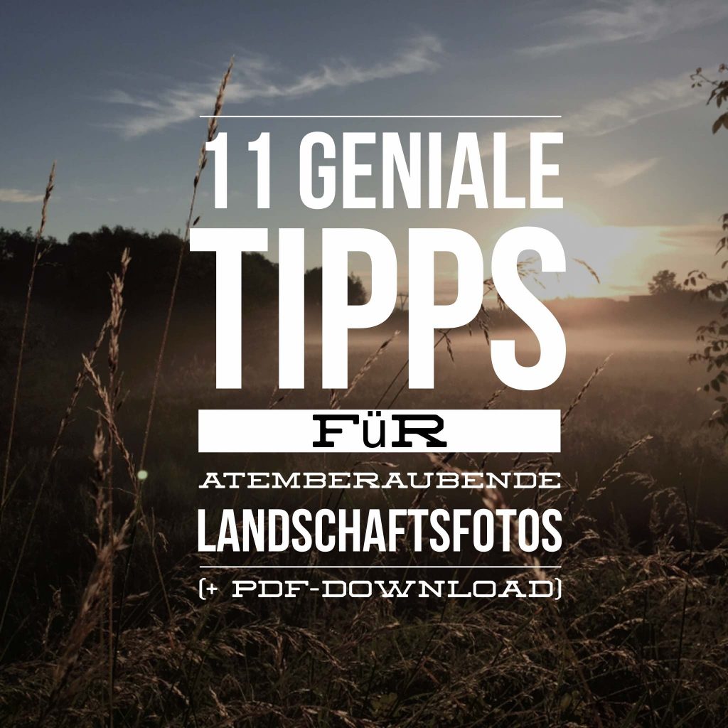 landschaftsfotografie-tipps-trick-tutorial