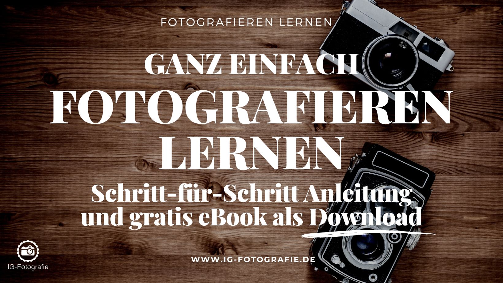 Fotografieren lernen: ⭐ ️Die besten Anfänger-Tipps [Anleitung & Pdf]