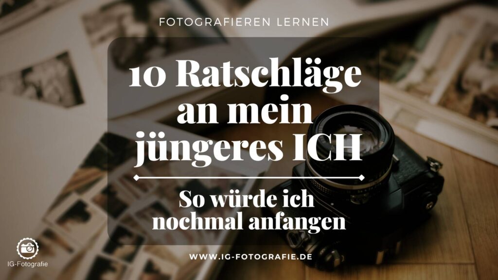 Fotografie Tipps und Ratschläge für Anfänger